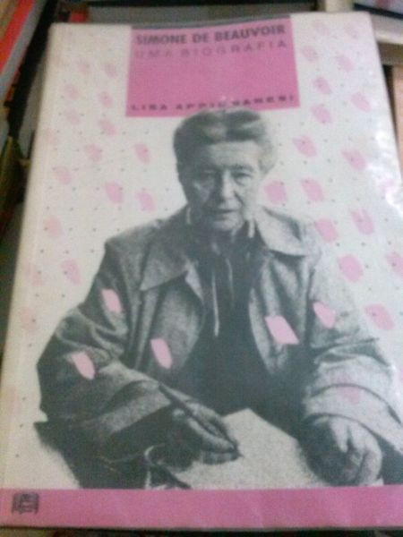 Simone de Beauvoir. Uma biografia. Lisa Appignanesi