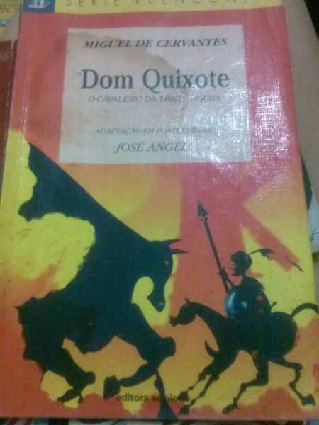 Dom Quixote, o cavaleiro da triste figura