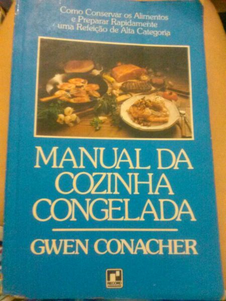 Manual da cozinha congelada. Gwen Conacher