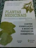 Plantas Medicinais - do cultivo a terapêutica