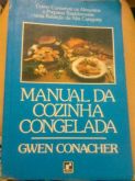 Manual da cozinha congelada. Gwen Conacher