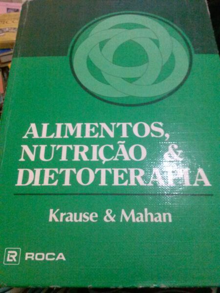 Alimentos, nutriçao e dietoterapia. Krause e Mahan