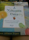 A natureza cura. Juan Alfonso Yépez